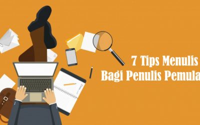 Menulis Itu Susah?  Ini Dia 7 Tips Menulis Bagi Penulis Pemula