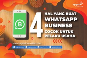 4 Hal yang Bikin WhatsApp Business Cocok untuk Pelaku Usaha