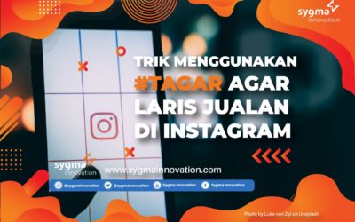 Trik Menggunakan Tagar agar Jualan Laris di Instagram