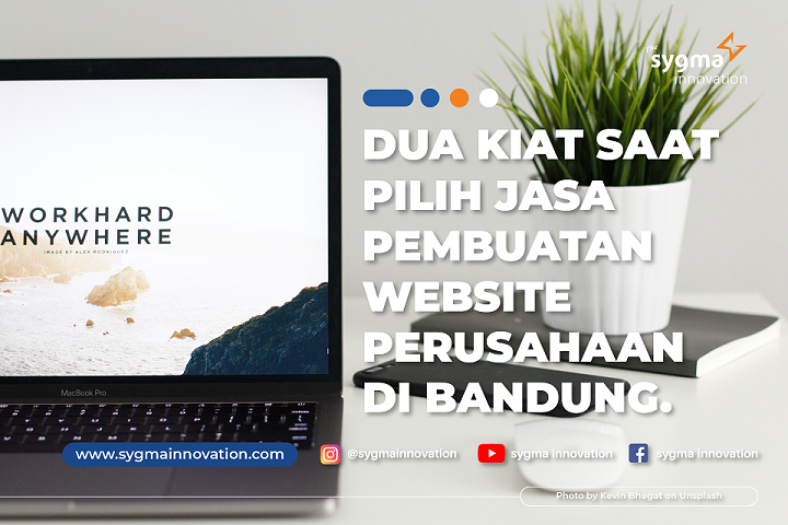 2 Kiat Saat Pilih Jasa Pembuatan Website Perusahaan di Bandung