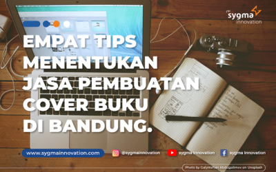 4 Tips Menentukan Jasa Pembuatan Cover Buku di Bandung