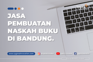 4 Trik Simpel Menyewa Jasa Pembuatan Naskah Buku di Bandung